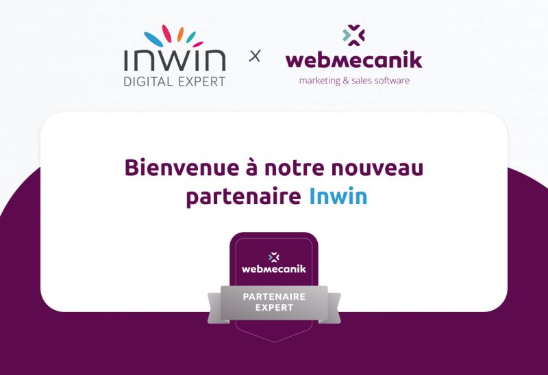 Inwin Digital Expert devient partenaire Expert Webmecanik, solution française de marketing automation